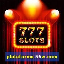 plataforma 56w.com